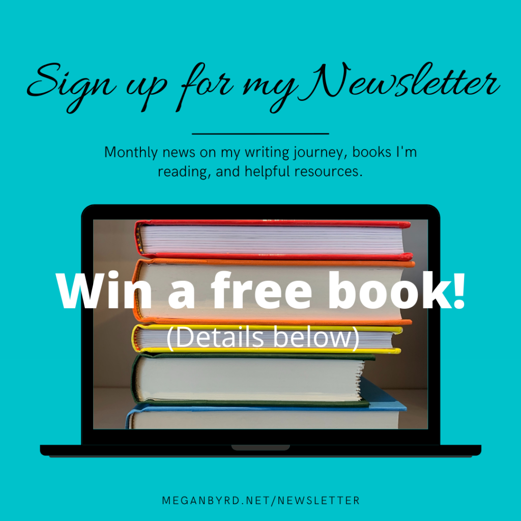 Sign up for my newsletter and win a free book www.meganbyrd.net/newsletter